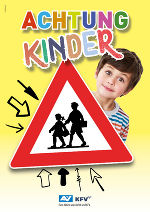 Ein Plakat mit klarer Aussage! © KFV / AUVA Ein Plakat mit klarer Aussage! © KFV / AUVA