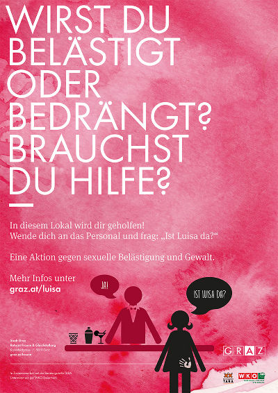 Die Aktion "Luisa ist da" startet derzeit in Graz. Wir suchen Gastro-Betriebe die mitmachen und damit ein Zeichen gegen sexuelle Belästigung und Gewalt setzen. © Referat Frauen & Gleichstellung Die Aktion "Luisa ist da" startet derzeit in Graz. Wir suchen Gastro-Betriebe die mitmachen und damit ein Zeichen gegen sexuelle Belästigung und Gewalt setzen. © Referat Frauen & Gleichstellung