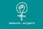 Sujet: Solidarität - auf geht*s!