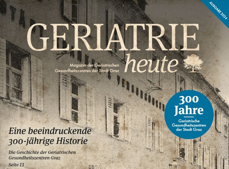 Die aktuelle Ausgabe der "Geriatrie heute" gewährt wieder spannende Einblicke in die Arbeit der Geriatrischen Gesundheitszentren der Stadt Graz. Klicken Sie rein!