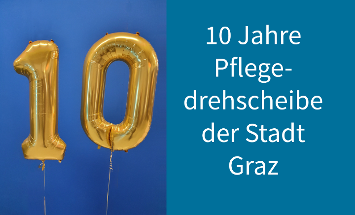 10 Jahre Pflegedrehscheibe der Stadt Graz